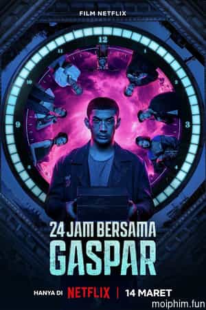 24 Giờ Với Gaspar