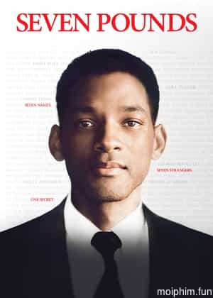 7 Số Phận (Seven Pounds) [2008]