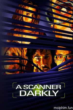 A Scanner Darkly