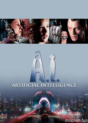 A.I.: Trí Tuệ Nhân Tạo
