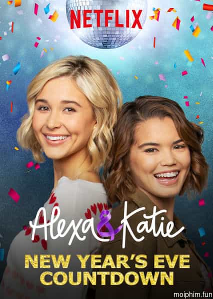Alexa & Katie (Phần 3)