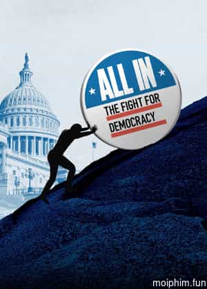 All In: The Fight for Democracy