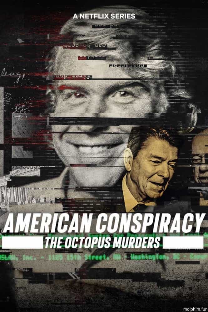 Âm mưu Mỹ: Án mạng Bạch tuộc (American Conspiracy: The Octopus Murders) [2024]