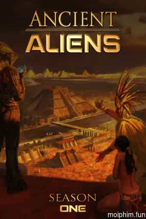 Ancient Aliens (Phần 1)
