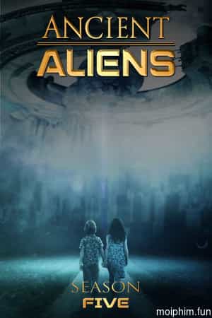 Ancient Aliens (Phần 5)