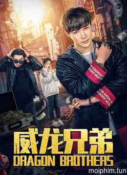 Anh em rồng (Dragon Brothers) [2019]