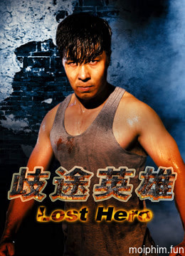 Anh hùng lạc lỗi (Lost Hero) [2018]