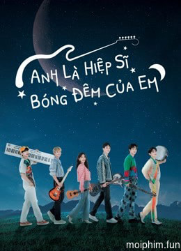 Anh Là Hiệp Sĩ Bóng Đêm Của Em