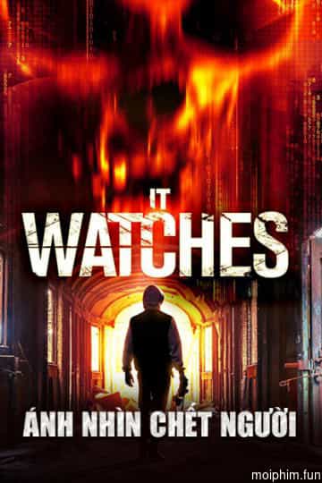 Ánh Nhìn Chết Người (It Watches) [2016]