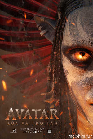 Avatar 3: Lửa và Tro Tàn