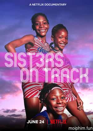 Ba chị em trên đường chạy (Sisters on Track) [2021]
