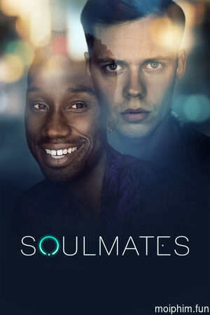Bài Xét Nghiệm Tri Kỷ (Soulmates) [2020]