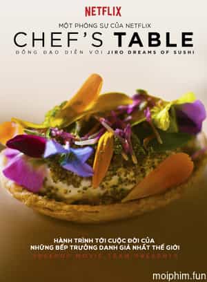 Bàn của bếp trưởng (Phần 1) (Chef's Table (Season 1)) [2015]