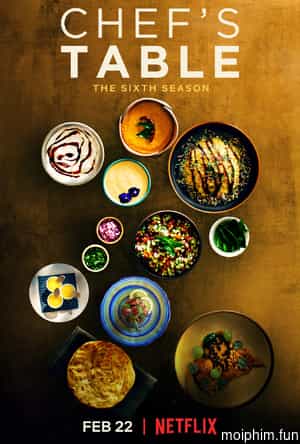 Bàn của bếp trưởng (Phần 6) (Chef's Table (Season 6)) [2019]