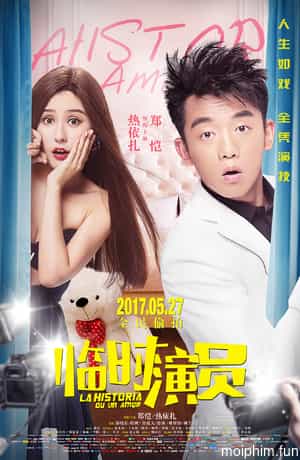 Bạn Trai Bất Đắc Dĩ (La Historia Du Un Amor) [2017]