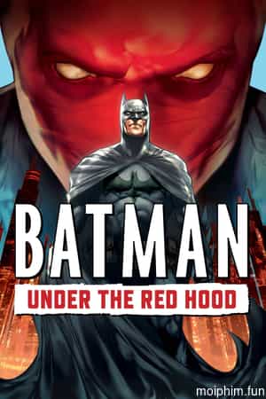 Batman: Under the Red Hood
