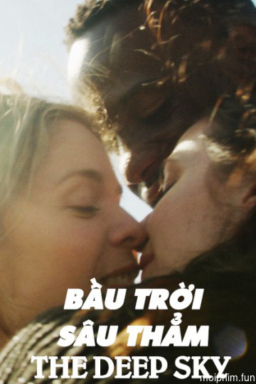 Bầu Trời Sâu Thẳm (The Deep Sky) [2017]