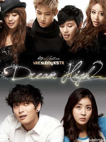 Bay cao ước mơ 2 (Dream High 2) [2012]