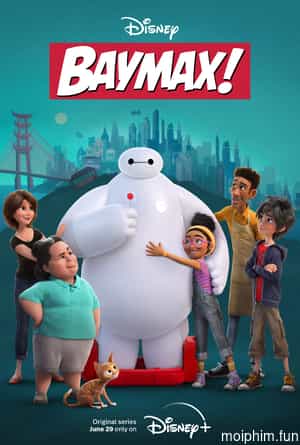 Baymax (Phần 1)