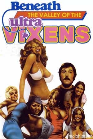 Beneath the Valley of the Ultra-Vixens