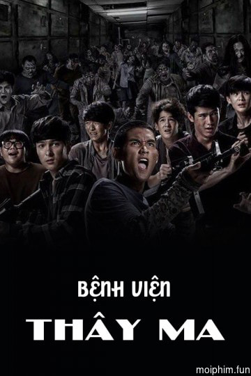 Bệnh Viện Thây Ma (Zombie Fighters) [2017]