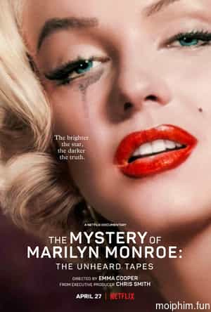Bí ẩn của Marilyn Monroe: Những cuốn băng chưa kể