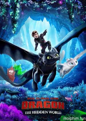 Bí Kíp Luyện Rồng: Vùng Đất Bí Ẩn (How to Train Your Dragon: The Hidden World) [2019]