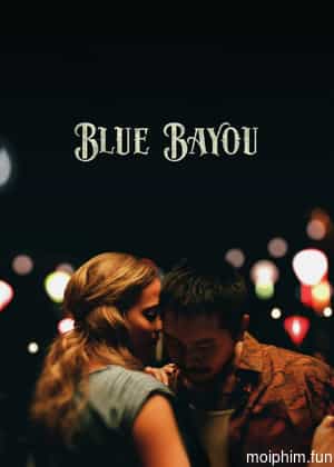 Blue Bayou (Blue Bayou) [2021]
