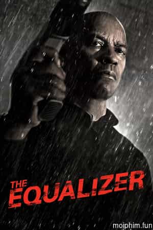 Bộ chỉnh âm (The Equalizer) [2014]