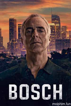 Bosch (Phần 7)