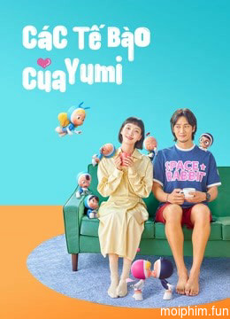 Các Tế Bào Của Yumi (Yumi's Cells) [2021]