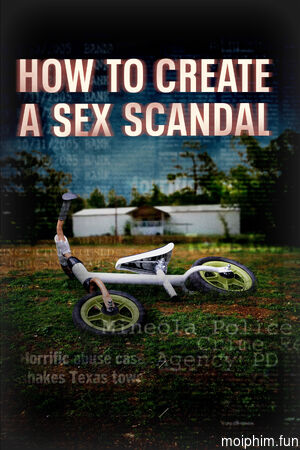 Cách Tạo Ra Bê Bối Tình Dục (How to Create a Sex Scandal) [2023]