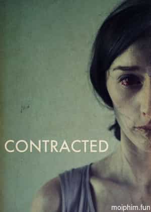 Căn Bệnh Quái Ác (Contracted) [2013]