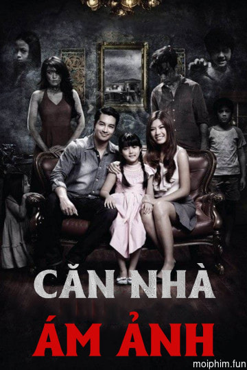 Căn Nhà Ám Ảnh