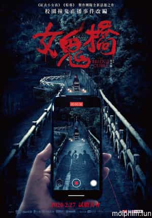 Cây cầu ma nữ (The Bridge Curse) [2020]