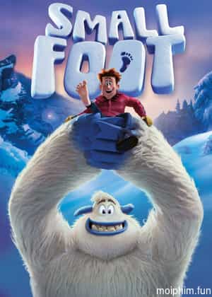 Chân Nhỏ, Bạn Ở Đâu? (Smallfoot) [2018]