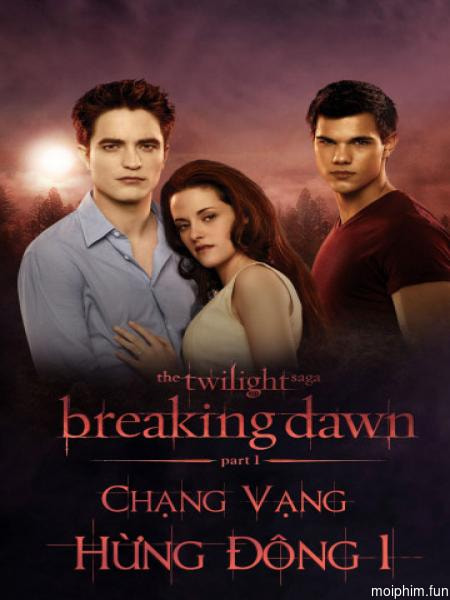 Chạng vạng: Hừng đông: Phần 1