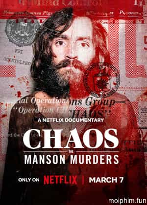 Chaos: Vụ Thảm Sát Manson (CHAOS: The Manson Murders) [2025]