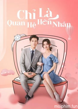 Chỉ Là Quan Hệ Hôn Nhân
