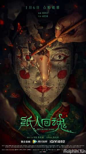 Chỉ Nhân Hồi Hồn (Get in the Dark (Zhi Ren Hui Hun)) [2023]