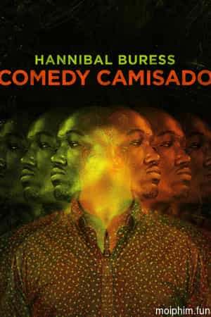 Chiếc Áo Hóm Hỉnh (Hannibal Buress: Comedy Camisado) [2016]