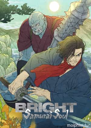 Chiếc Đũa Quyền Năng: Linh Hồn Samurai (Bright: Samurai Soul) [2021]