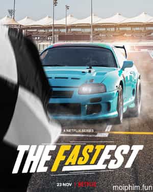 Chiếc xe hơi nhanh nhất trên sa mạc (The Fastest) [2021]
