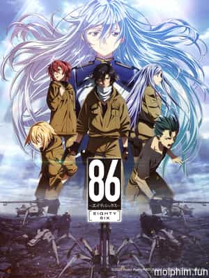 Chiến khu 86 không tồn tại (Eighty Six) [2021]