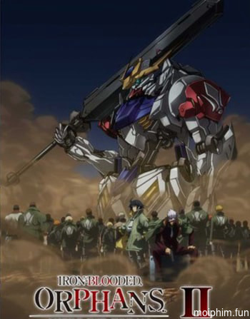 Chiến sĩ cơ động Gundam: Thiết huyết cô nhi (Phần 2)