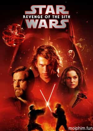 Chiến Tranh Giữa Các Vì Sao 3: Người Sith Báo Thù