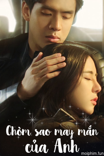 Chòm Sao May Mắn Của Anh