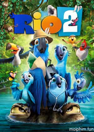 Chú Vẹt Rio 2 (Rio 2) [2014]