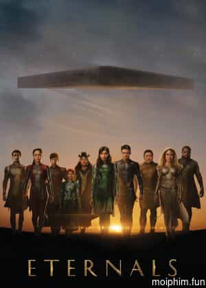 Chủng Tộc Bất Tử (Eternals) [2021]