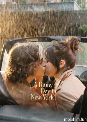 Chuyện Ngày Mưa Ở New York (A Rainy Day in New York) [2019]